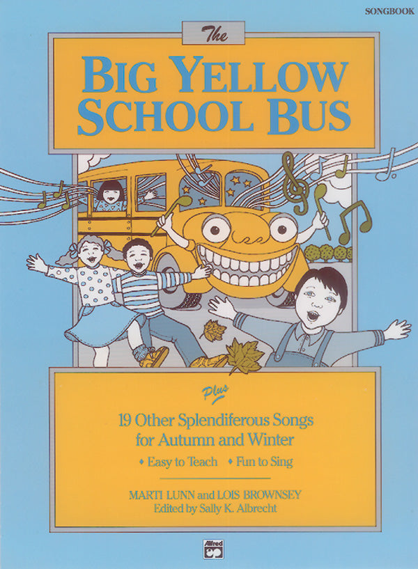 The Big Yellow School Bus plus 19 Splendiferous Songs for Autumn and Winter Cover Image