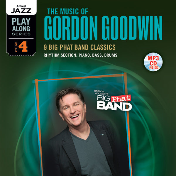 Alfred Jazz Play-Along Series, Vol. 4: The Music of Gordon Goodwin Cover Image
