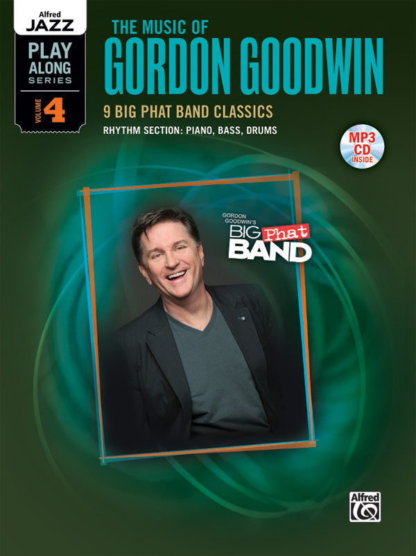 Alfred Jazz Play-Along Series, Vol. 4: The Music of Gordon Goodwin Cover Image