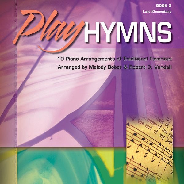 Play Hymns, Book 2: 10 Piano Arrangements of Traditional Favorites Sheet Music Preview