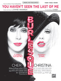 You Haven't Seen the Last of Me (from <i>Burlesque</i>) Cover Image