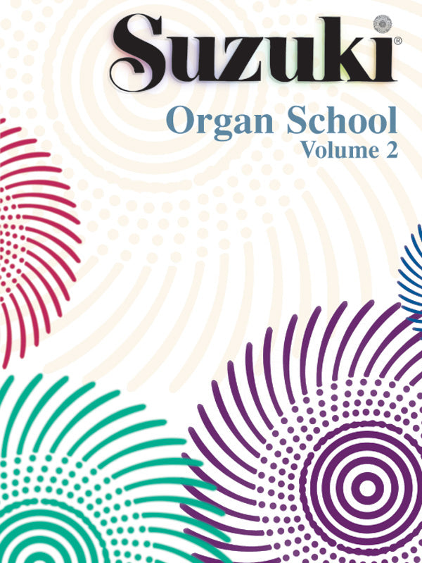 Suzuki Organ School Organ Book, Volume 2 Cover Image