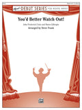 You'd Better Watch Out! Cover Image