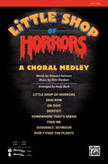 Little Shop of Horrors: A Choral Medley Cover Image