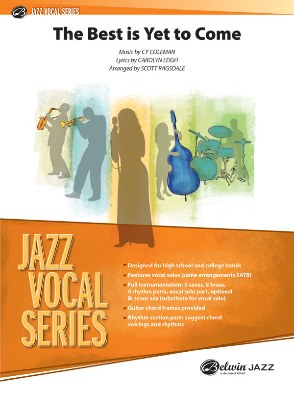 The Best Is Yet to Come: Vocal Solo with Jazz Ensemble Conductor
