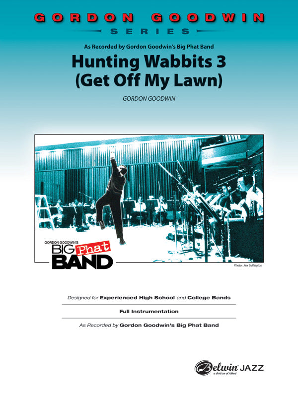 Hunting Wabbits 3 (Get Off My Lawn): Jazz Ensemble Conductor Score
