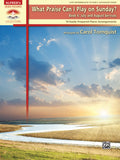 What Praise Can I Play on Sunday?, Book 4: July & August Services Cover Image