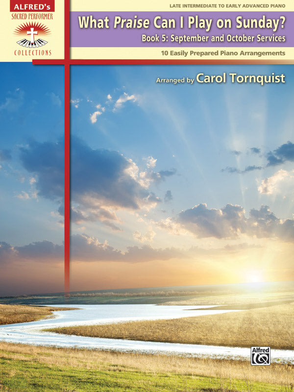 What Praise Can I Play on Sunday?, Book 5: September & October Services Cover Image