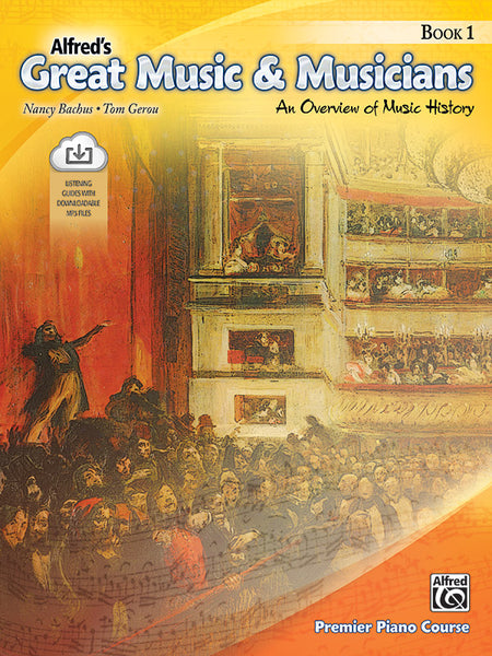 Alfred's Great Music & Musicians, Book 1: Music History Book