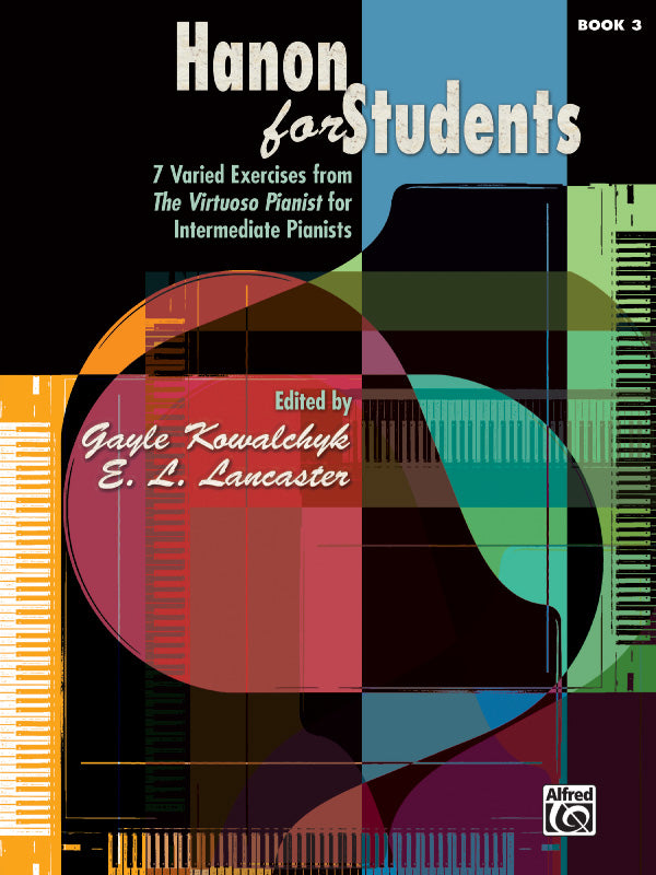 Hanon for Students, Book 3: 7 Varied Exercises from <i>The Virtuoso Pianist</i> for Intermediate Pianists Sheet Music Preview