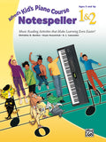 Alfred's Kid's Piano Course Notespeller 1 & 2 Cover Image