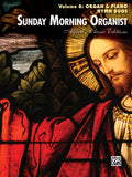 Sunday Morning Organist, Volume 8: Organ & Piano Hymn Duos Cover Image