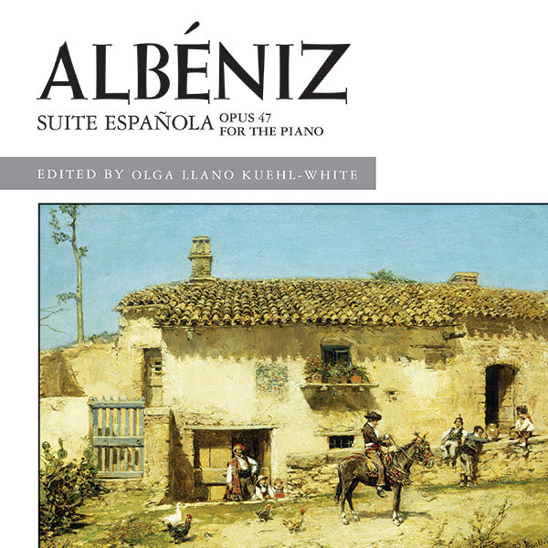 Albéniz: Suite Española, Opus 47 Cover Image