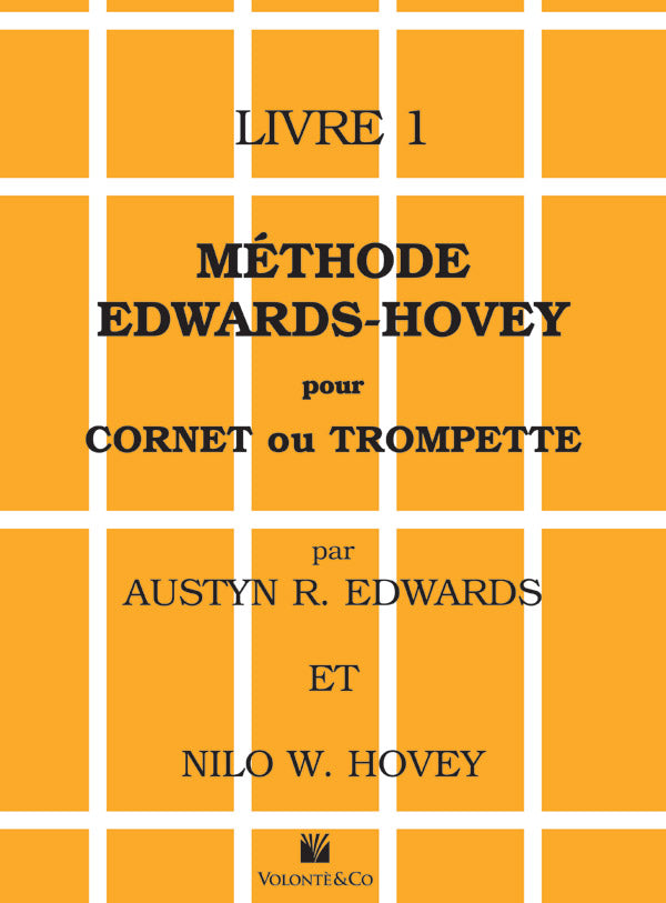 Méthode Edwards-Hovey pour Cornet ou Trumpette, Livre 1 [Method for Cornet or Trumpet, Book 1] Cover Image