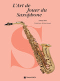 L'Art de Jouer du Saxophone [The Art of Saxophone Playing] Cover Image