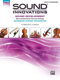 Sound Innovations for String Orchestra: Sound Development (Advanced) Cover Image