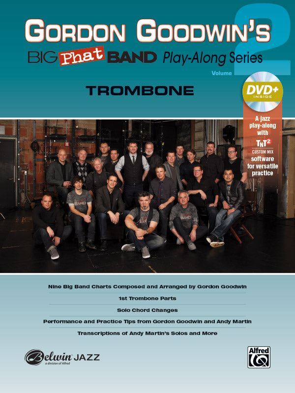 Gordon Goodwin's Big Phat Band Play-Along Series: Trombone, Volume 2 Cover Image