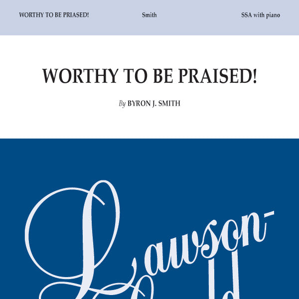 Worthy to be Praised! Sheet Music Preview