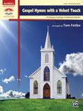 Gospel Hymns with a Velvet Touch Cover Image