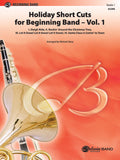 Holiday Short Cuts for Beginning Band -- Vol. 1 Cover Image