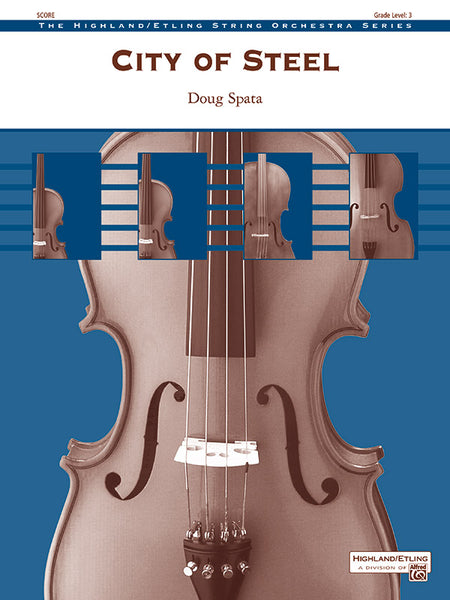 City of Steel: String Orchestra Conductor Score & Parts | Doug