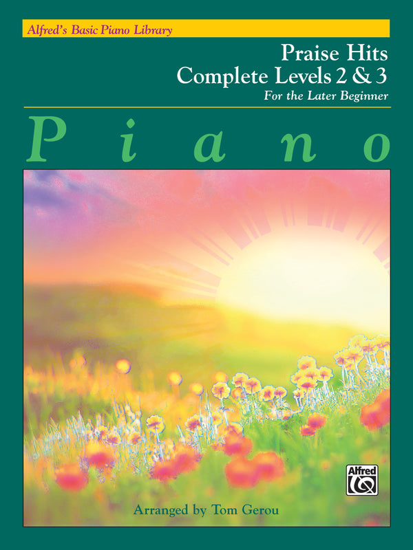 Alfred's Basic Piano Library: Praise Hits Complete Levels 2 & 3 Cover Image