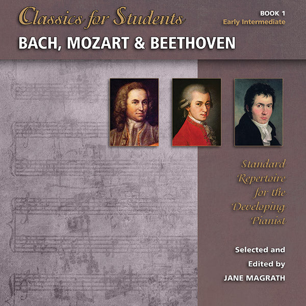 Classics for Students: Bach, Mozart & Beethoven, Book 1 Cover Image