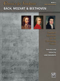 Classics for Students: Bach, Mozart & Beethoven, Book 3 Cover Image