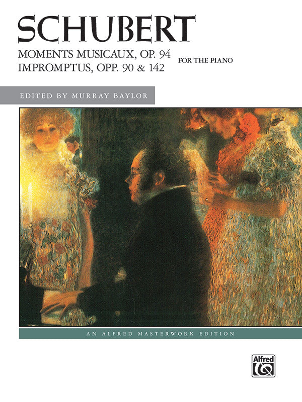 Schubert: Moments Musicaux, Opus 94 and Impromptus, Opp. 90 & 142 Cover Image