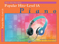 Alfred's Basic Piano Library: Popular Hits, Level 1A Cover Image