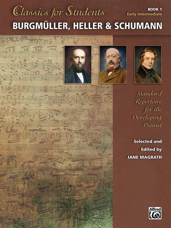 Classics for Students: Burgmüller, Heller & Schumann, Book 1 Cover Image
