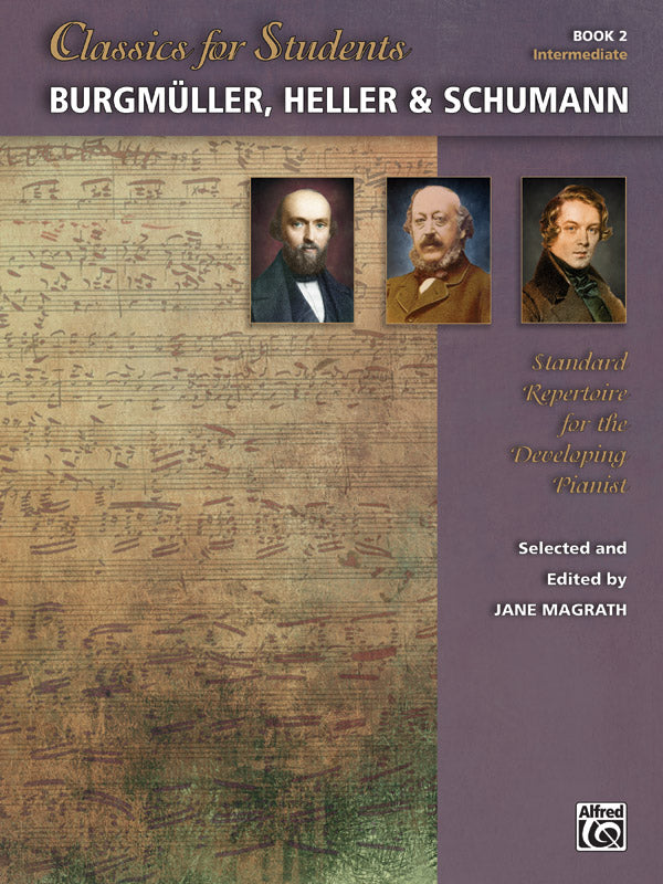 Classics for Students: Burgmüller, Heller & Schumann, Book 2 Cover Image