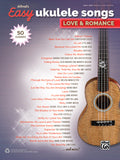 Alfred's Easy Ukulele Songs: Love & Romance Cover Image