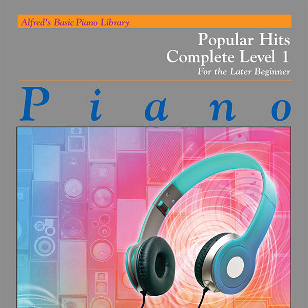 Alfred's Basic Piano Library: Popular Hits Complete Level 1 (1A/1B) Cover Image