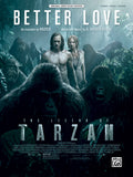 Better Love (from <i>The Legend of Tarzan</i>) Cover Image
