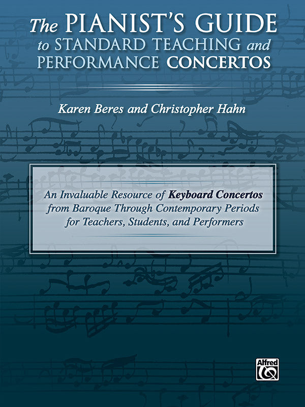 The Pianist's Guide to Standard Teaching and Performance Concertos: An Invaluable Resource of Keyboard Concertos from Baroque Through Contemporary Periods for Teachers, Students, and Performers Sheet Music Preview