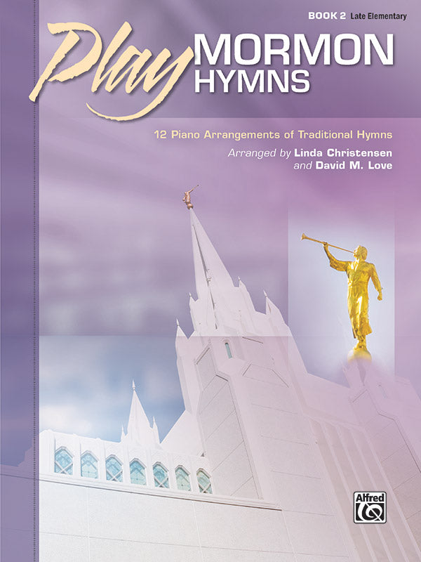 Play Mormon Hymns, Book 2: 12 Piano Arrangements of Traditional Hymns Sheet Music Preview
