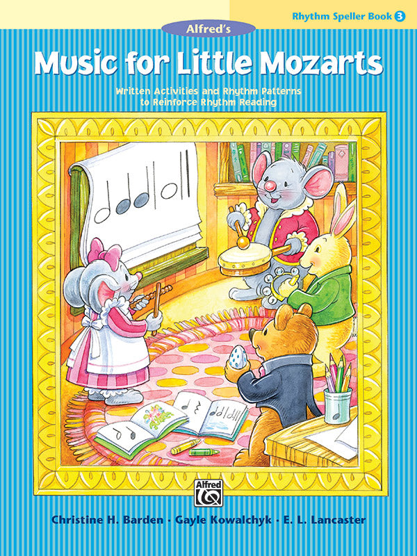 Music for Little Mozarts: Rhythm Speller, Book 3: Written Activities and Rhythm Patterns to Reinforce Rhythm Reading Sheet Music Preview