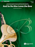 And So He Also Loves the Bow Cover Image