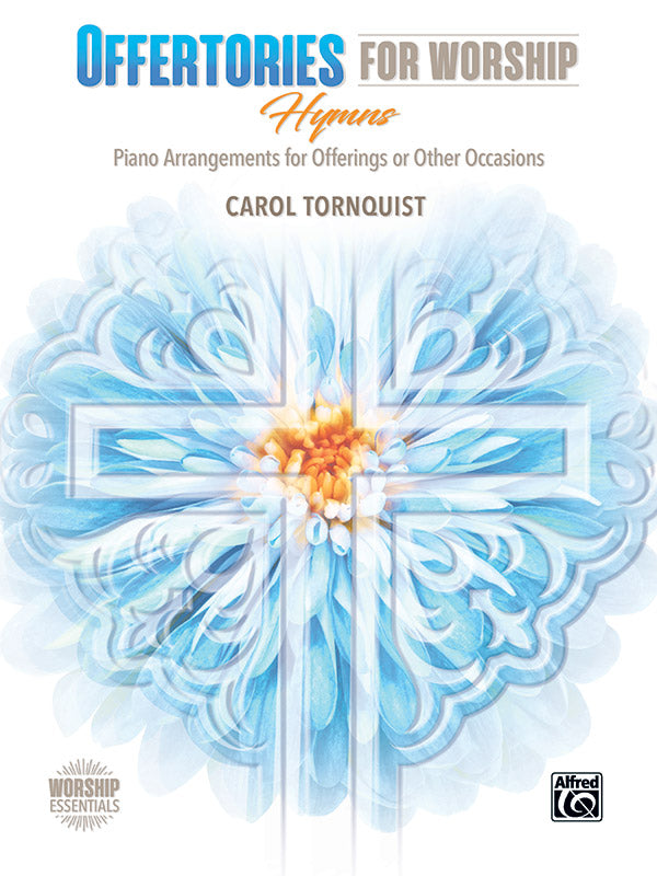 Offertories for Worship: Hymns: Piano Arrangements for Offerings or Other Occasions Sheet Music Preview