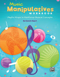 Music Manipulatives Workbook Cover Image