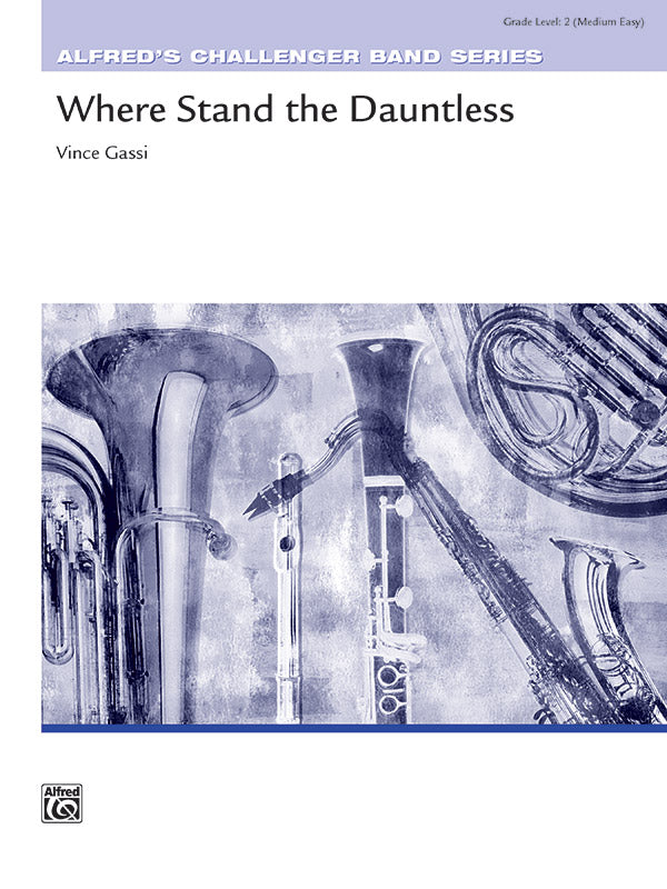 Where the Dauntless Stand: E-flat Baritone Saxophone Sheet Music Preview