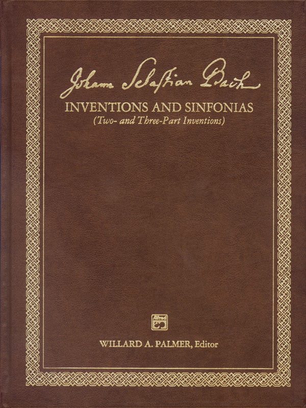 Inventions and Sinfonias (Two- and Three-Part Inventions)(Leather Bound) Cover Image