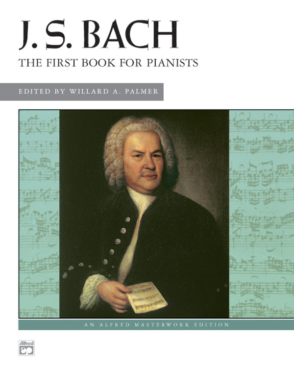 J. S. Bach: First Book for Pianists Cover Image