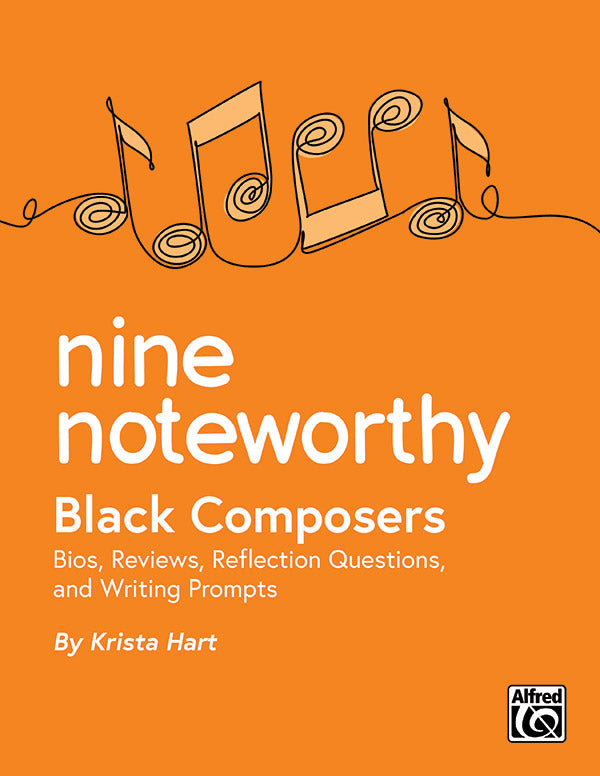 Nine Noteworthy: Black Composers (Bios, Reviews, Reflection Questions, and Writing Prompts) Sheet Music Preview