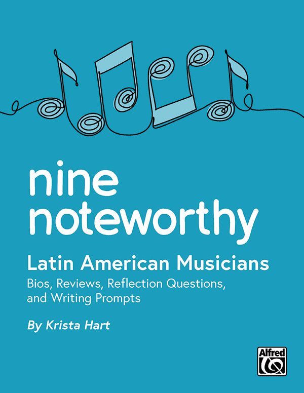 Nine Noteworthy: Latin American Musicians (Bios, Reviews, Reflection Questions, and Writing Prompts) Sheet Music Preview