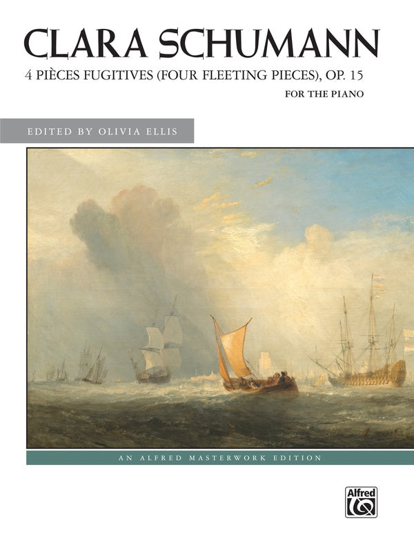 Clara Schumann: 4 Pièces fugitives (Four Fleeting Pieces), Op. 15 Cover Image