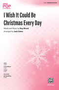 I Wish It Could Be Christmas Every Day Cover Image