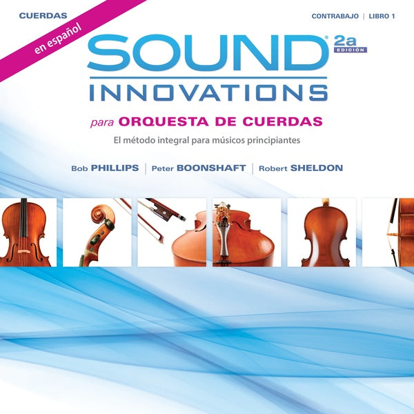 Sound Innovations para Orquesta de cuerdas, Libro 1, Segunda edición, en español Cover Image