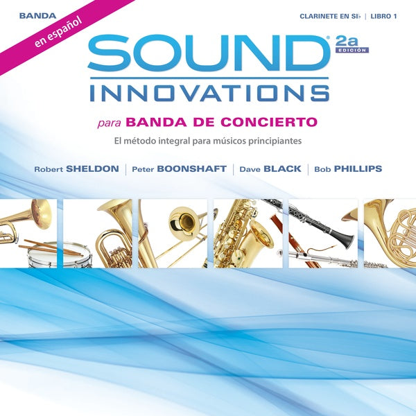 Sound Innovations para Banda de concierto, Libro 1, Segunda edición, en español Cover Image